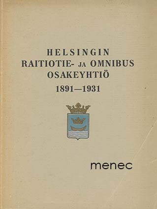 Helsingin Raitiotie- ja Omnibus Osakeyhtiö 1891–1931 
