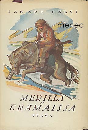Pälsi, Sakari - Merillä ja erämaissa 