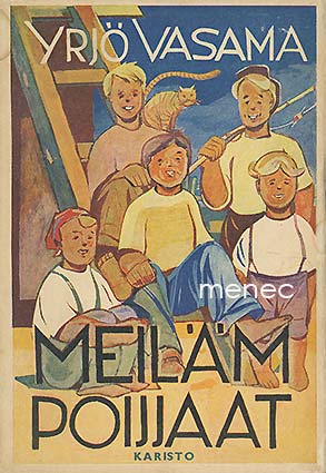 Vasama, Yrjö - Meijäm poijjaat 