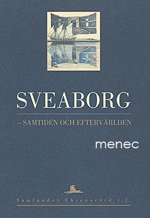Sveaborg - samtiden och eftervärlden 