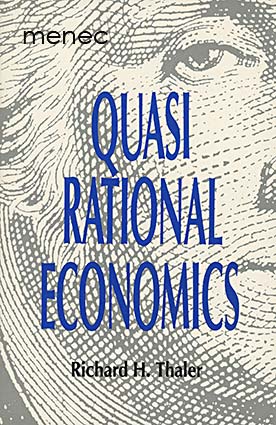 Thaler, Richard H. - Quasi Rational Ecinomics 