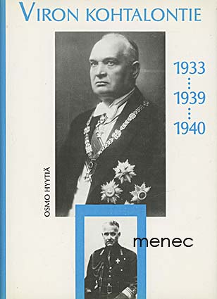 Hyytiä, Osmo - Viron kohtalontie 1933...1939...1940 
