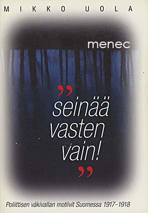 Uola, Mikko - 'Seinää vasten vain' 