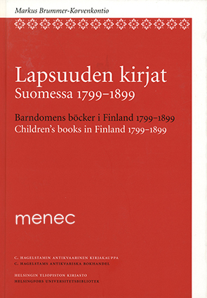 Brummer-Korvenkontio, Markus - Lapsuuden kirjat Suomessa 1799-1899 