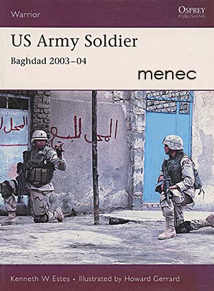 Estes, Kenneth W. - US Army Soldier. Baghdad 2003-04 