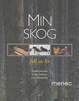 Hautala, Hannu & Lehtinen, Lasse & Rautiainen, Lassi - Min skog full av liv 