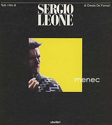 Tutti i film di Sergio Leone 