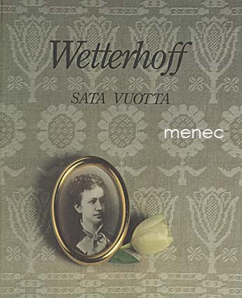 Silpala, Elsa & Heinänen, Tuula - Wetterhoff sata vuotta 