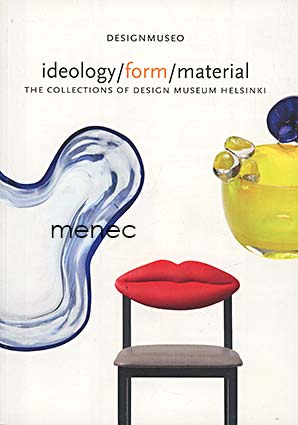 Ideology / form / material 