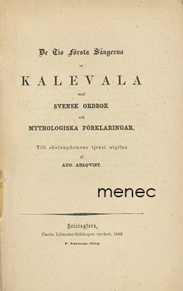 Ahlqvist, August - Tio Första Sångerna ur Kalevala 