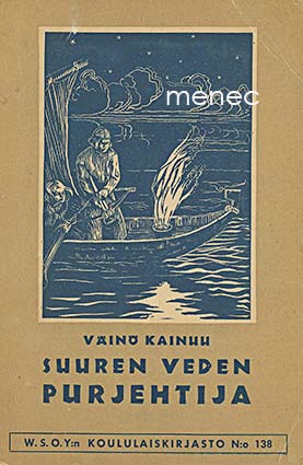 Kainuu, Väinö - Suuren veden purjehtija 
