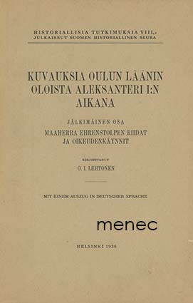 Lehtonen, O. I. - Kuvauksia Oulun läänin oloista Aleksanteri I:n aikana 