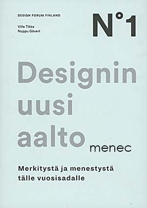 Tikka, Ville & Gävert, Nuppu - Designin uusi aalto 