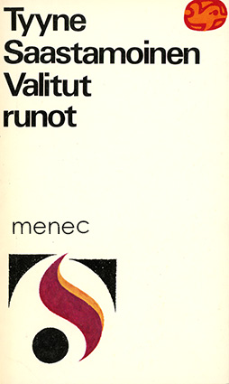 Saastamoinen, Tyyne - Valitut runot 