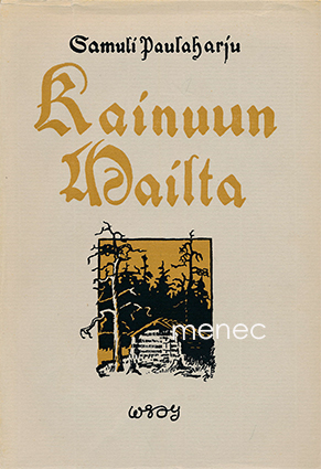 Paulaharju, Samuli - Kainuun mailta 