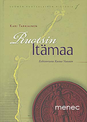 Tarkiainen, Kari - Ruotsin itämaa 