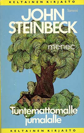 Steinbeck, John - Tuntemattomalle jumalalle 