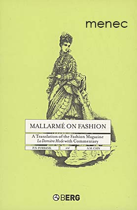 Furbank, P. N. & Cain, A. M. - Mallarmé on Fashion 