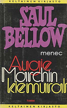 Bellow, Saul - Augie Marchin kiemurat 