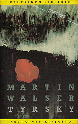 Walser, Martin - Tyrsky 
