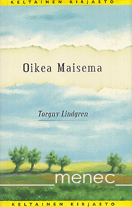 Lindgren, Torgny - Oikea maisema 