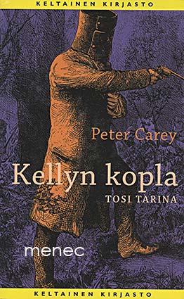 Carey, Peter - Kellyn kopla. Tosi tarina 