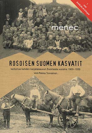 Toiviainen, Veli-Pekka - Rosoisen Suomen kasvatit 