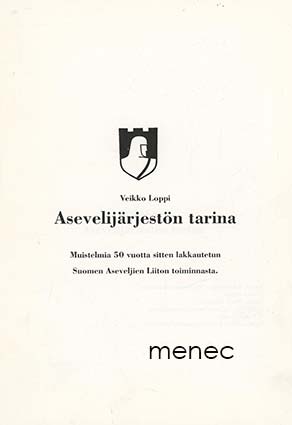Loppi, Veikko - Asevelijärjestön tarina 