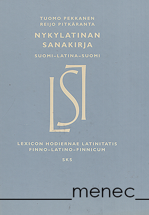 Pekkanen, Tuomo & Pitkäranta, Reijo - Nykylatinan sanakirja suomi–latina–suomi 