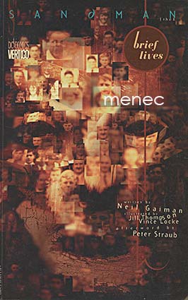 Gaiman, Neil - Sandman. Brief Lives 