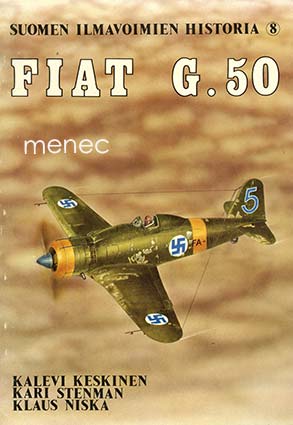 Keskinen, Kalevi & Stenman, Kari & Niska, Klaus - Fiat G.50 