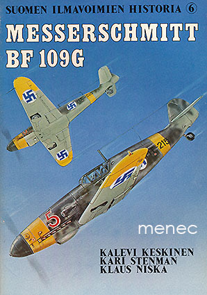 Keskinen, Kalevi & Stenman, Kari & Niska, Klaus - Messerschmitt Bf 109 G 
