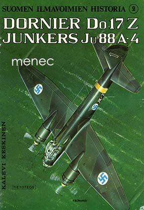 Keskinen, Kalevi - Dornier Do 17 Z, Junkers Ju 88 A-4 