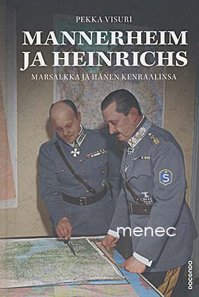 Visuri, Pekka - Mannerheim ja Heinrichs 