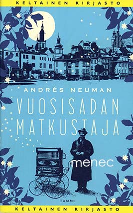 Neuman, Andrés - Vuosisadan matkustaja 