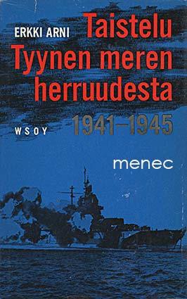 Arni, Erkki - Taistelu Tyynen meren herruudesta 1941–1945 
