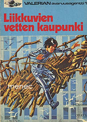 Mézières, J.-C. & Christin, P. - Valerian avaruusagentti. Liikkuvien vetten kaupunki 
