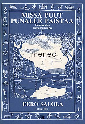 Salola, Eero - Missä puut punalle paistaa. II 