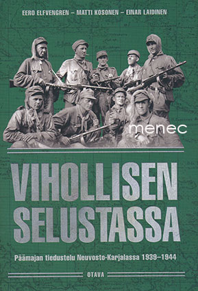 Elfvengren, Eero & Kosonen, Matti & Laidinen, Einar - Vihollisen selustassa 