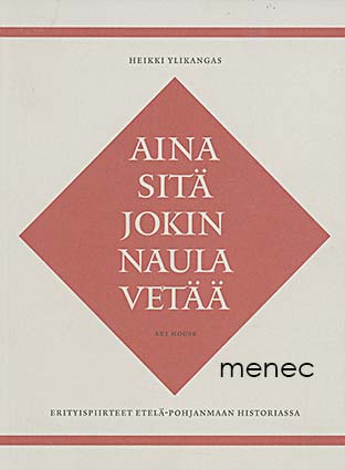 Ylikangas, Heikki - Aina sitä jokin naula vetää 