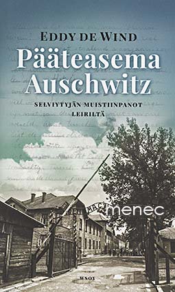 Wind, Addy de - Pääteasema Auschwitz 