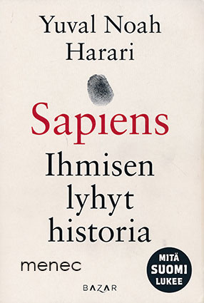 Harari, Yuval Noah - Sapiens. Ihmisen lyhyt historia 