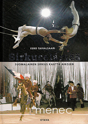 Taivalsaari, Eero - Sirkuselämää 