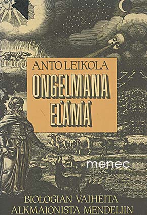 Leikola, Anto - Ongelmana elämä 