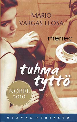 Vargas Llosa, Mario - Tuhma tyttö 