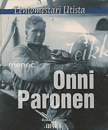 Paronen, Heikki - Onni Paronen. Lentomestari Utista 