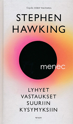 Hawking, Stephen - Lyhyet vastaukset suuriin kysymyksiin 