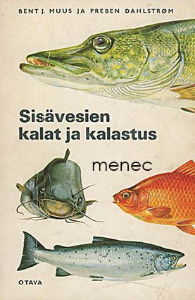 Muus, Bent J. - Sisävesien kalat ja kalastus 