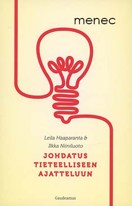 Haaparanta, Leila & Niiniluoto, Ilkka - Johdatus tieteelliseen ajatteluun 