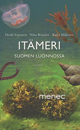 Arponen, Heidi & Brander, Nina & Mäkinen, Katja - Itämeri Suomen luonnossa 